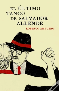 Capa do artigo El Último Tango De Salvador Allende