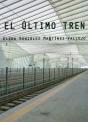El Último Tren - Preview