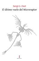 El Último Vuelo Del Microraptor