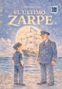 El Ultimo Zarpe - Preview