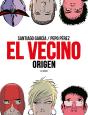 El Vecino. Origen - Preview