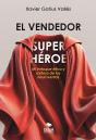 El Vendedor Superhéroe - Preview