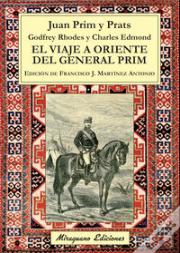 El Viaje A Oriente Del General Prim