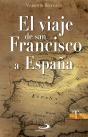 El Viaje De San Francisco A España - Preview
