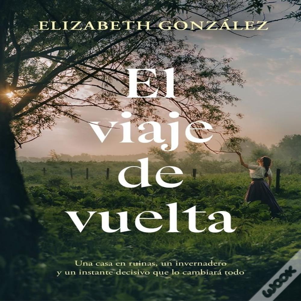 El Viaje De Vuelta