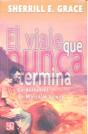 El Viaje Que Nunca Termina. La Narrativa De Malcolm Lowry  - Preview