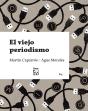 El Viejo Periodismo - Preview
