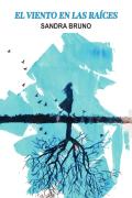 El Viento En Las Raíces