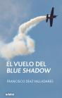 El Vuelo Del Blue Shadow - Preview
