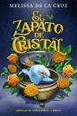 El Zapato De Cristal (Crónicas De Nunca Jamás, 2) - Preview