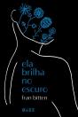 Ela Brilha No Escuro - Preview