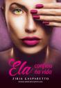 Ela Confiou Na Vida - Preview