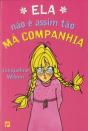 Ela Não É Assim Tão Má Companhia! - Preview
