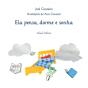 Ela Pensa, Dorme e Sonha - Preview