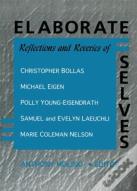 Elaborate Selves