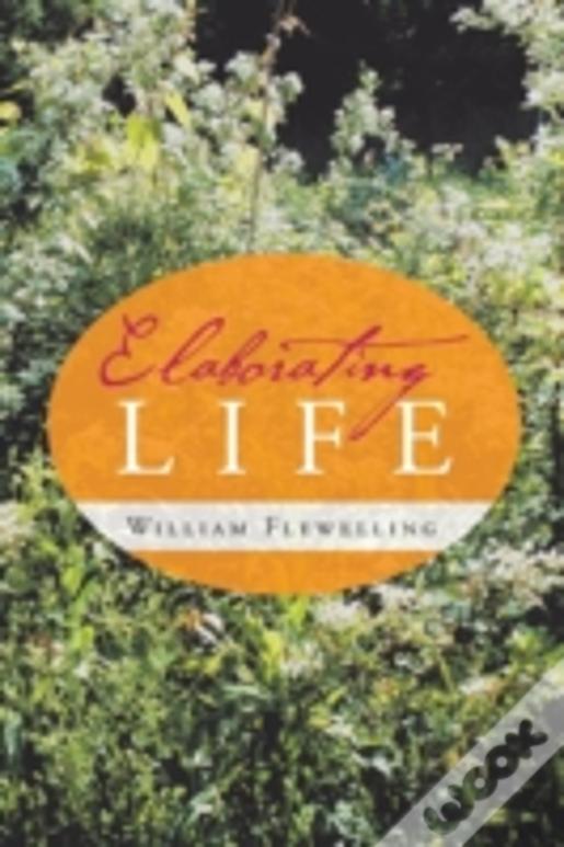 Elaborating Life