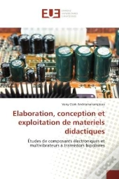 Elaboration, Conception Et Exploitation De Materiels Didactiques - Etudes De Composants Electronique
