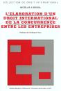 Elaboration D'Un Droit International De La Concurrence Entre Les Entreprises - Preview