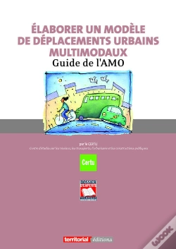 Capa do artigo Elaborer Un Modele De Deplacements Urbains Multimodaux ; Guide De L'Amo