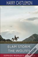 Elam Storm, The Wolfer (Esprios Classics)