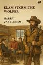 Elam Storm, The Wolfer - Preview