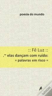 Capa do artigo Elas Dançam com Ruído - Palavras em Risco