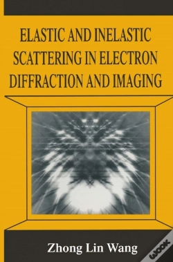 Capa do artigo Elastic And Inelastic Scattering In Electron Diffraction And Imaging