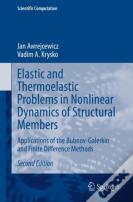 Elastic And Thermoelastic Problems In Nonlinear Dynamics Of Structural Members
