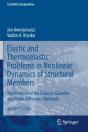 Elastic And Thermoelastic Problems In Nonlinear Dynamics Of Structural Members - Preview