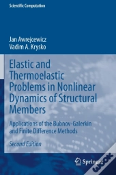 Elastic And Thermoelastic Problems In Nonlinear Dynamics Of Structural Members