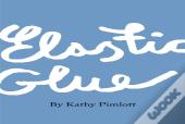 Elastic Glue