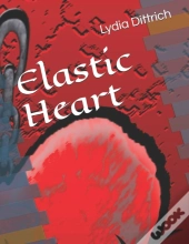 Elastic Heart
