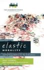 Elastic Morality - Preview