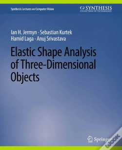 Capa do artigo Elastic Shape Analysis Of Three-Dimensional Objects