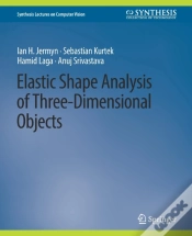 Capa do artigo Elastic Shape Analysis Of Three-Dimensional Objects