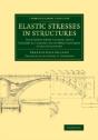 Elastic Stresses In Structures - Preview