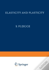 Elasticity And Plasticity / Elastizitat Und Plastizitat