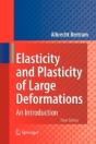 Elasticity And Plasticity Of Large Deformations - Preview