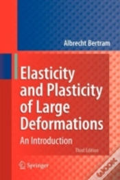 Capa do artigo Elasticity And Plasticity Of Large Deformations