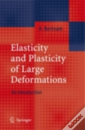 Capa do artigo Elasticity And Plasticity Of Large Deformations