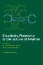 Elasticity, Plasticity And Structure Of Matter - Preview