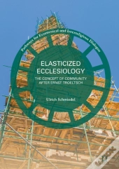 Elasticized Ecclesiology