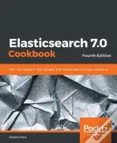 Elasticsearch 7.0 Cookbook