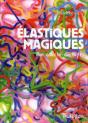 Elastiques Magiques. Mon Collector D'Act - Preview