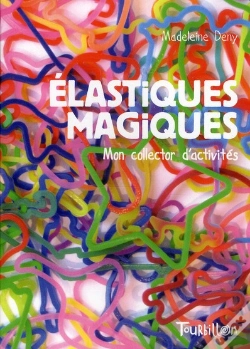 Capa do artigo Elastiques Magiques. Mon Collector D'Act