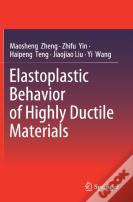 Elastoplastic Behavior Of Highly Ductile Materials