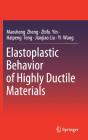 Elastoplastic Behavior Of Highly Ductile Materials - Preview