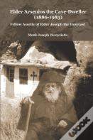 Elder Arsenios The Cave-Dweller (1886-1983)