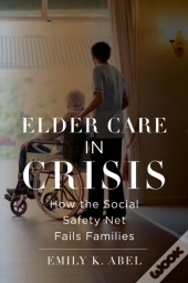 Elder Care In Crisis