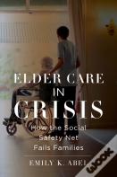 Elder Care In Crisis